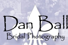 Dan Ball Bridal Photography